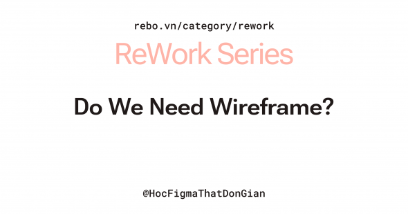 do we need wireframe